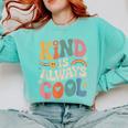 Kind Is Always Cool Teacher Graphic Tees Choose Kindness Comfort Colors Sweatshirt Chalky Mint Kind Is Always Cool Teacher Graphic Tees Choose Kindness Comfort Colors Sweatshirt Chalky Mint