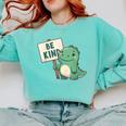 Be Kind Teacher Anti-Bullying Dino Kindness Women Men Boys Comfort Colors Sweatshirt Chalky Mint