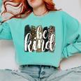 Be Kind Women Inspirational Teacher Animal Print Comfort Colors Sweatshirt Chalky Mint Be Kind Women Inspirational Teacher Animal Print Comfort Colors Sweatshirt Chalky Mint