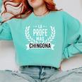 La Profe Mas Chingona Spanish Female Teacher Comfort Colors Sweatshirt Chalky Mint