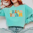 Last Day Of School Back To School Dream-Team Teacher Kids Comfort Colors Sweatshirt Chalky Mint