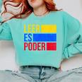 Leer Es Poder Colombian Spanish Teacher Maestra Colombia Comfort Colors Sweatshirt Chalky Mint Leer Es Poder Colombian Spanish Teacher Maestra Colombia Comfort Colors Sweatshirt Chalky Mint