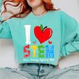 I Love STEM Student Teacher 1st Day Of School Back To School Comfort Colors Sweatshirt Chalky Mint I Love STEM Student Teacher 1st Day Of School Back To School Comfort Colors Sweatshirt Chalky Mint