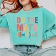 Do The Math 67 Meme Six Seven Teacher Comfort Colors Sweatshirt Chalky Mint Do The Math 67 Meme Six Seven Teacher Comfort Colors Sweatshirt Chalky Mint