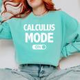 Math Calculus Mode On Teacher T-Shirt Comfort Colors Sweatshirt Chalky Mint Math Calculus Mode On Teacher T-Shirt Comfort Colors Sweatshirt Chalky Mint