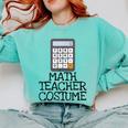 Math Teacher Costume Tshirt Halloween High School Calculator Comfort Colors Sweatshirt Chalky Mint Math Teacher Costume Tshirt Halloween High School Calculator Comfort Colors Sweatshirt Chalky Mint