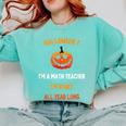 Math Teacher Halloween Quote I'm Scary All Year Long Men Women Comfort Colors Sweatshirt Chalky Mint Math Teacher Halloween Quote I'm Scary All Year Long Men Women Comfort Colors Sweatshirt Chalky Mint