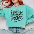 Music Teacher For Women Elementary First Day Of School Comfort Colors Sweatshirt Chalky Mint