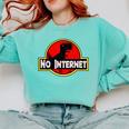 Nerdy No Internet Dinosaur Computer Science Teacher Comfort Colors Sweatshirt Chalky Mint Nerdy No Internet Dinosaur Computer Science Teacher Comfort Colors Sweatshirt Chalky Mint
