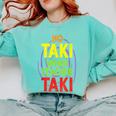 No Taki When Teacher Taki Education Classroom Teacher Comfort Colors Sweatshirt Chalky Mint No Taki When Teacher Taki Education Classroom Teacher Comfort Colors Sweatshirt Chalky Mint
