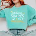 Nothing Scares Me I'm A Principal Teacher Halloween School For Men Women Kids Comfort Colors Sweatshirt Chalky Mint
