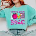 In October We Wear Pink Love Teacher Breast Cancer Awareness Comfort Colors Sweatshirt Chalky Mint
