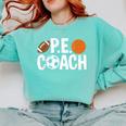 PE Gym Teacher Quotes School Class Instructor And Coach Comfort Colors Sweatshirt Chalky Mint PE Gym Teacher Quotes School Class Instructor And Coach Comfort Colors Sweatshirt Chalky Mint