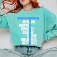 PE Physical Education Teacher For PE Teacher Comfort Colors Sweatshirt Chalky Mint