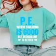 PE Teacher Art For Men Women Gym Teacher Appreciation Comfort Colors Sweatshirt Chalky Mint