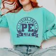 PE Teacher Living That PE Life Physical Education Teacher Comfort Colors Sweatshirt Chalky Mint