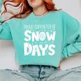 Proud Supporter Of Snow Days Teacher Christmas Men Women Comfort Colors Sweatshirt Chalky Mint