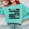 I Read Banned Books Banned Books Week Librarian Teacher Comfort Colors Sweatshirt Chalky Mint