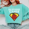 Real Superheroes Don't Wear Capes Teacher Shirt Teaching Te Comfort Colors Sweatshirt Chalky Mint