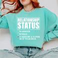 Relationship Status Taken By Super Hot Teacher Comfort Colors Sweatshirt Chalky Mint Relationship Status Taken By Super Hot Teacher Comfort Colors Sweatshirt Chalky Mint