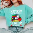 Retired But Forever a Teacher At Heart Teacher Retirement Comfort Colors Sweatshirt Chalky Mint