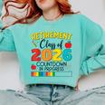 Retirement Class Of 2026 Countdown In Progress Teacher Comfort Colors Sweatshirt Chalky Mint