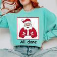 Retro All Done Christmas Special Ed Teacher Team Santa Women Comfort Colors Sweatshirt Chalky Mint