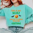 My Scary Social Studies Teacher Costume Halloween Men Women Comfort Colors Sweatshirt Chalky Mint My Scary Social Studies Teacher Costume Halloween Men Women Comfort Colors Sweatshirt Chalky Mint