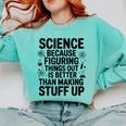 Science Because Figuring Things Out Teacher Scientific Adult Comfort Colors Sweatshirt Chalky Mint