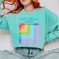 I Got Skills They'Re Multiplying Math Teacher Students Comfort Colors Sweatshirt Chalky Mint I Got Skills They'Re Multiplying Math Teacher Students Comfort Colors Sweatshirt Chalky Mint