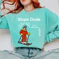 Slope Dude Algebra Geometry Middle School Math Teacher Comfort Colors Sweatshirt Chalky Mint