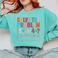 Solve The Problem 67 Six Seven Math Teacher School Comfort Colors Sweatshirt Chalky Mint