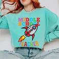 Space Middle School Teacher Back To School Men Women Kids Comfort Colors Sweatshirt Chalky Mint Space Middle School Teacher Back To School Men Women Kids Comfort Colors Sweatshirt Chalky Mint