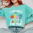 Special Education i Can Write a Goal For That Sped Teacher Comfort Colors Sweatshirt Chalky Mint
