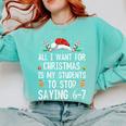 Stop Saying 6-7 Teacher 67 Christmas Meme Six Seven Comfort Colors Sweatshirt Chalky Mint