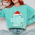 Stop Saying 6-7 Teacher Students 67 Christmas Meme 6 7 Comfort Colors Sweatshirt Chalky Mint Stop Saying 6-7 Teacher Students 67 Christmas Meme 6 7 Comfort Colors Sweatshirt Chalky Mint