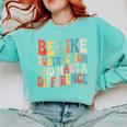 Be Like Subtraction And Make A Difference Math Teacher Women Comfort Colors Sweatshirt Chalky Mint Be Like Subtraction And Make A Difference Math Teacher Women Comfort Colors Sweatshirt Chalky Mint