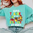 Super Teacher By Day Super Tired By Night Comfort Colors Sweatshirt Chalky Mint