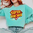 Super Teacher Superhero Back To School Teacher's Comfort Colors Sweatshirt Chalky Mint