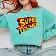 Super Teacher SuperTeacher Comfort Colors Sweatshirt Chalky Mint Super Teacher SuperTeacher Comfort Colors Sweatshirt Chalky Mint