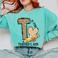 T Is For Teacher’s Aide Back To First Day Of School Leopard Men Women Girls Kids Comfort Colors Sweatshirt Chalky Mint T Is For Teacher’s Aide Back To First Day Of School Leopard Men Women Girls Kids Comfort Colors Sweatshirt Chalky Mint