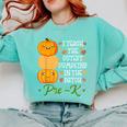 I Teach Cutest Pumpkins In Patch Thanksgiving Teacher Pre-K For Men Women Comfort Colors Sweatshirt Chalky Mint