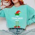 The Teacher Elf Family Matching Group Idea Christmas Comfort Colors Sweatshirt Chalky Mint The Teacher Elf Family Matching Group Idea Christmas Comfort Colors Sweatshirt Chalky Mint