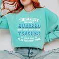 Teacher If At First You Don't Succeed Try Doing What Your Comfort Colors Sweatshirt Chalky Mint Teacher If At First You Don't Succeed Try Doing What Your Comfort Colors Sweatshirt Chalky Mint