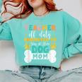 Teacher Off Duty Promoted To Stay At Home Dog Mom Teachers Comfort Colors Sweatshirt Chalky Mint