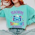 Teachers Are Just Superheroes In Disguise Back To School Comfort Colors Sweatshirt Chalky Mint Teachers Are Just Superheroes In Disguise Back To School Comfort Colors Sweatshirt Chalky Mint