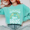 Teachers Love Brains Halloween Costume Trick Treat Zombie Comfort Colors Sweatshirt Chalky Mint Teachers Love Brains Halloween Costume Trick Treat Zombie Comfort Colors Sweatshirt Chalky Mint