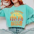 All Teachers Love Brains Teachers Halloween Teacher Comfort Colors Sweatshirt Chalky Mint All Teachers Love Brains Teachers Halloween Teacher Comfort Colors Sweatshirt Chalky Mint