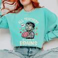 Teachers Love Brains Tee-Shirt Men Women Halloween Teacher Comfort Colors Sweatshirt Chalky Mint