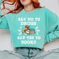 Teachers Red Ribbon Week Say No To Drugs Say Yes To Books Comfort Colors Sweatshirt Chalky Mint